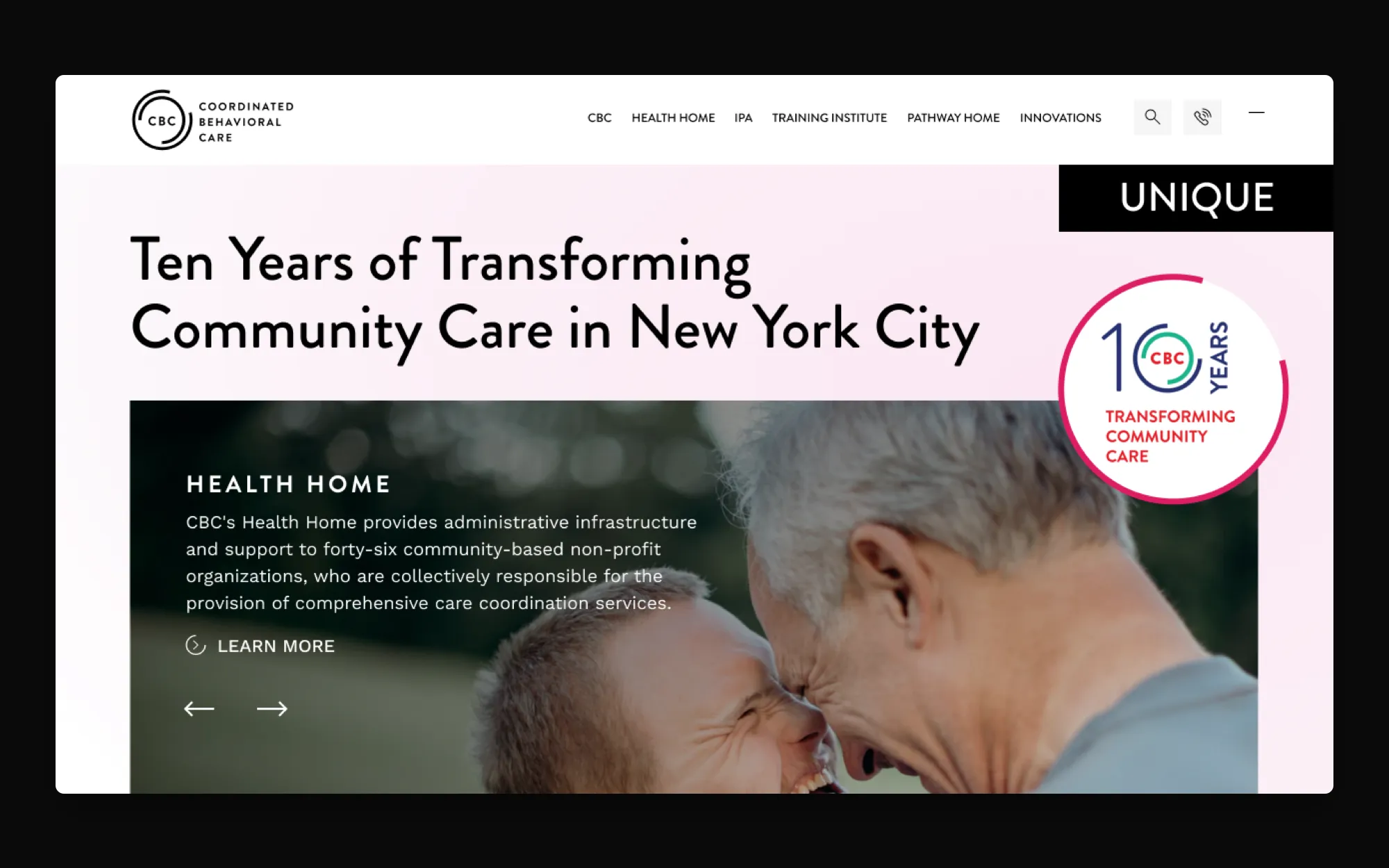 The CBC home page on the web: 'Ten Years of Transforming Community Care in New York City' with a photo of a caregiver and an older man, a ten-years badge, and the navigation for Health Home, IPA, Training Institute, Pathway Home and Innovations.