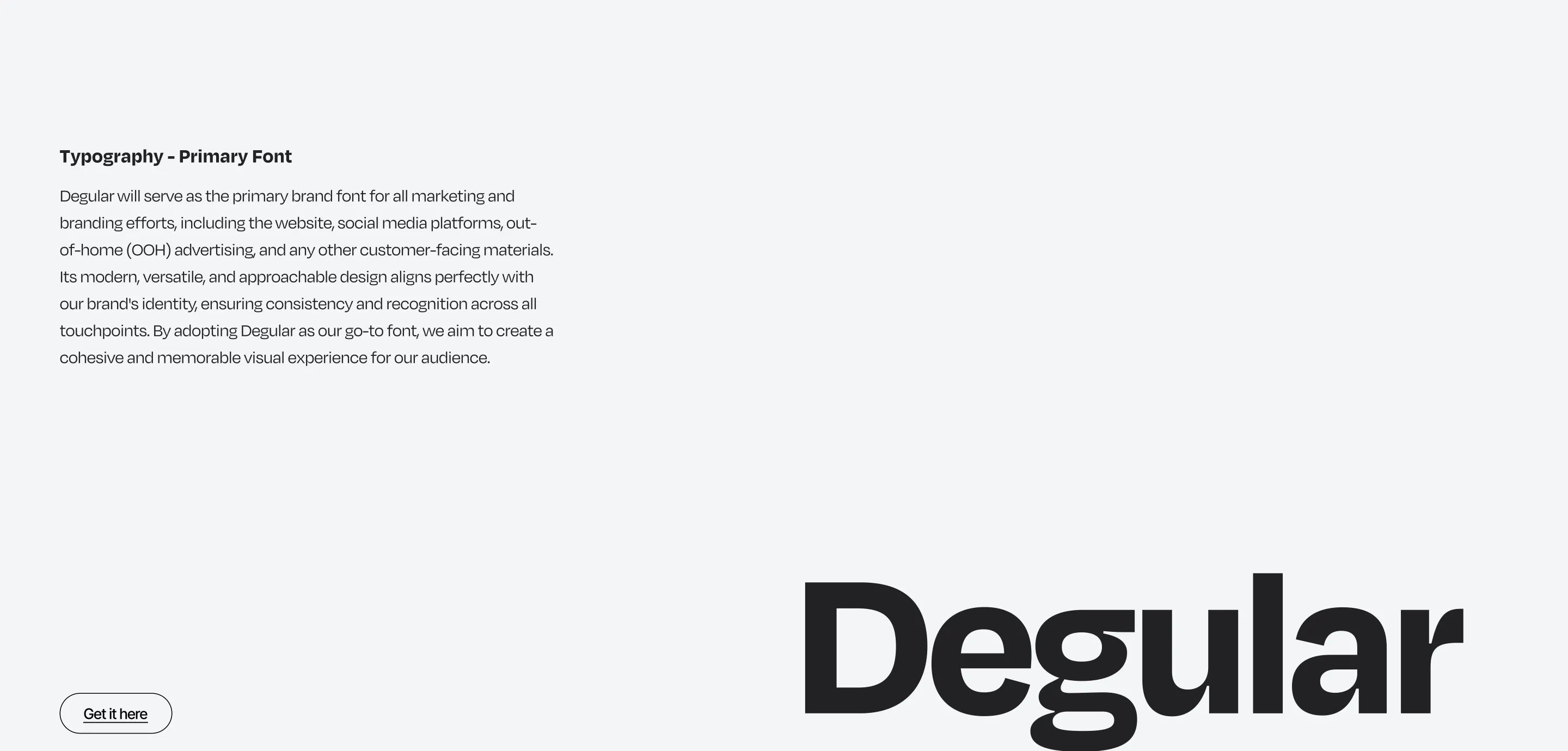 The primary typeface, Degular, set large.