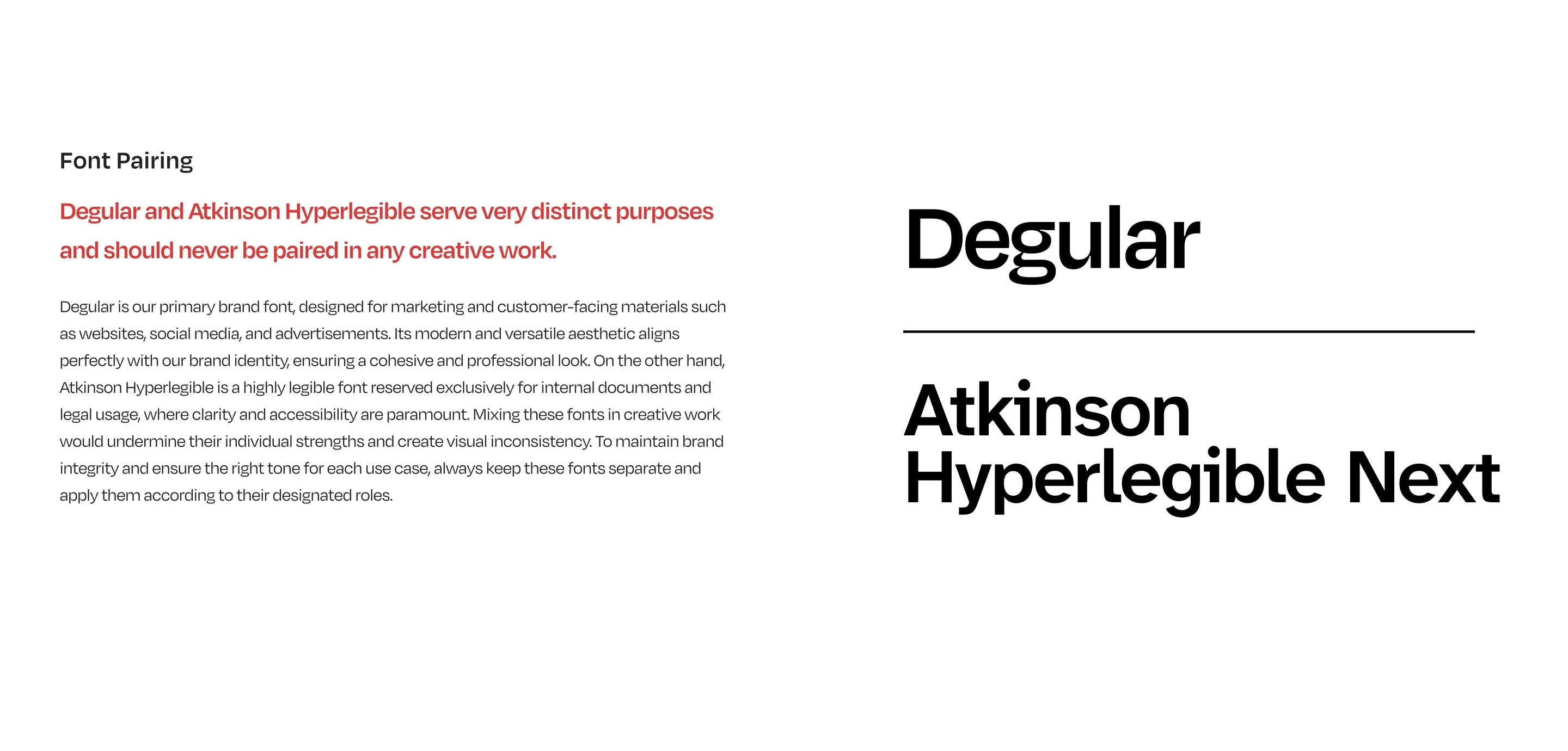Font pairing: Degular for marketing and customer-facing work, and Atkinson Hyperlegible Next for internal documents and legal use, with a note that the two should never be paired in creative work.